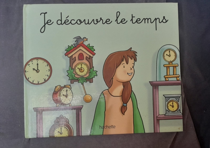 JE DECOUVRE LE TEMPS