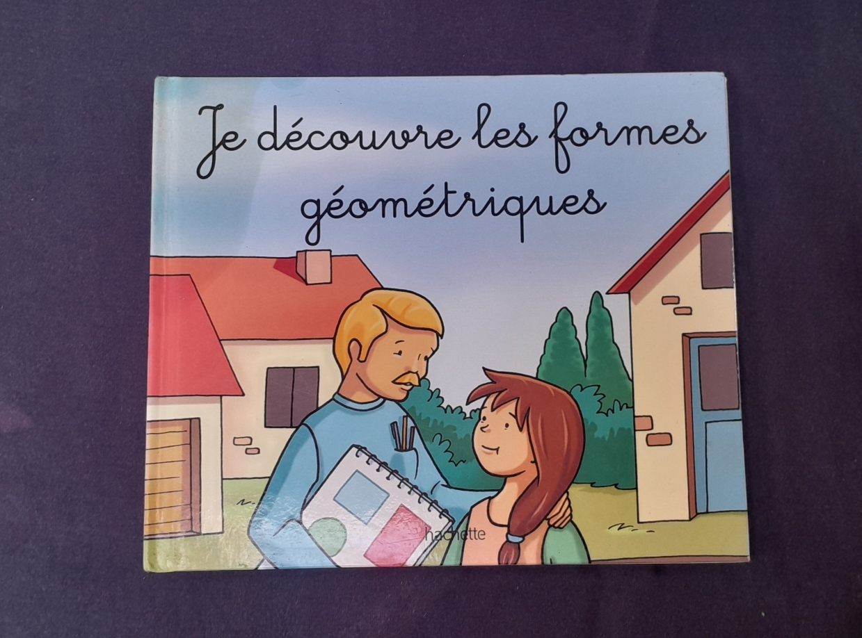 JE DECOUVRE LES FORMES GEOMETRIQUES